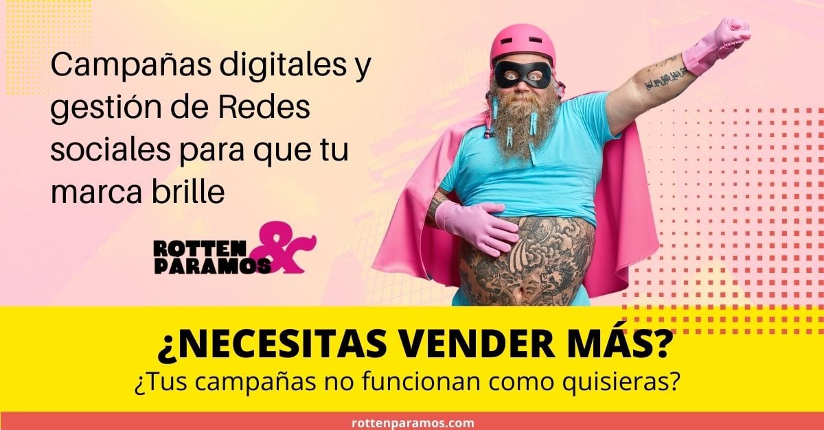 Campañas digitales y gestión de Redes sociales para que tu marca brille